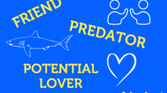 Friend Predator or Potential lover