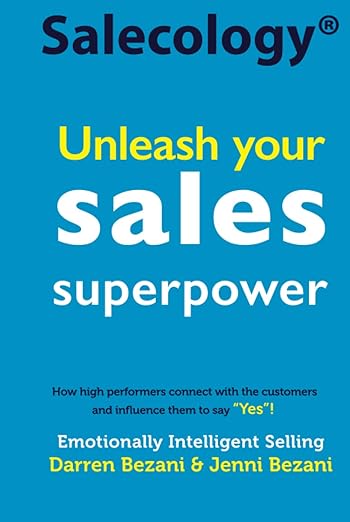 Salecology: Unleash Your Sales Superpower, by Darren Bezani and Jenni Bezani